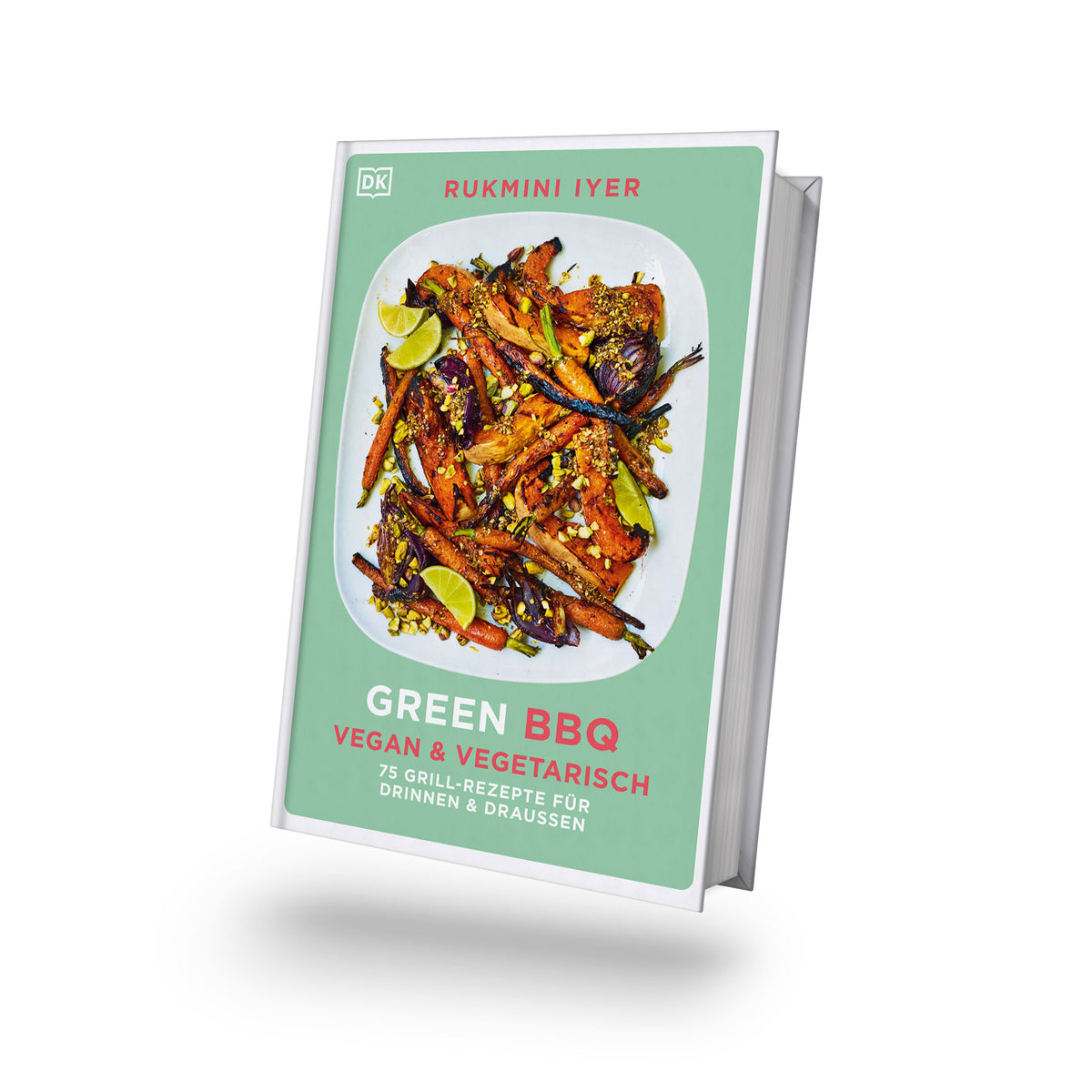 Green BBQ: Vegan & vegetarisch von Rukmini Iyer mit Gemüse auf dem Cover.
