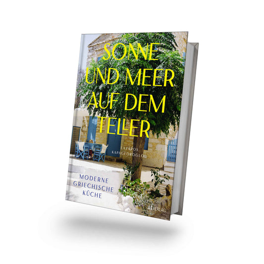 Buchcover mit griechischer Landschaft und Titel: Sonne und Meer auf dem Teller. Moderne griechische Rezepte.