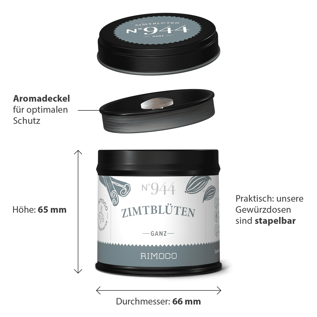 Runde schwarze Dose mit Aufschrift Zimtblüten ganz sowie Maßangaben für Höhe und Durchmesser.